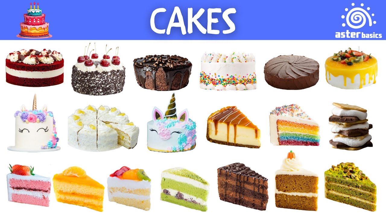 Types of Cakes | Cake Names with Pictures | Types of Cake Flavors Every Kid Will Love | Aster Basics