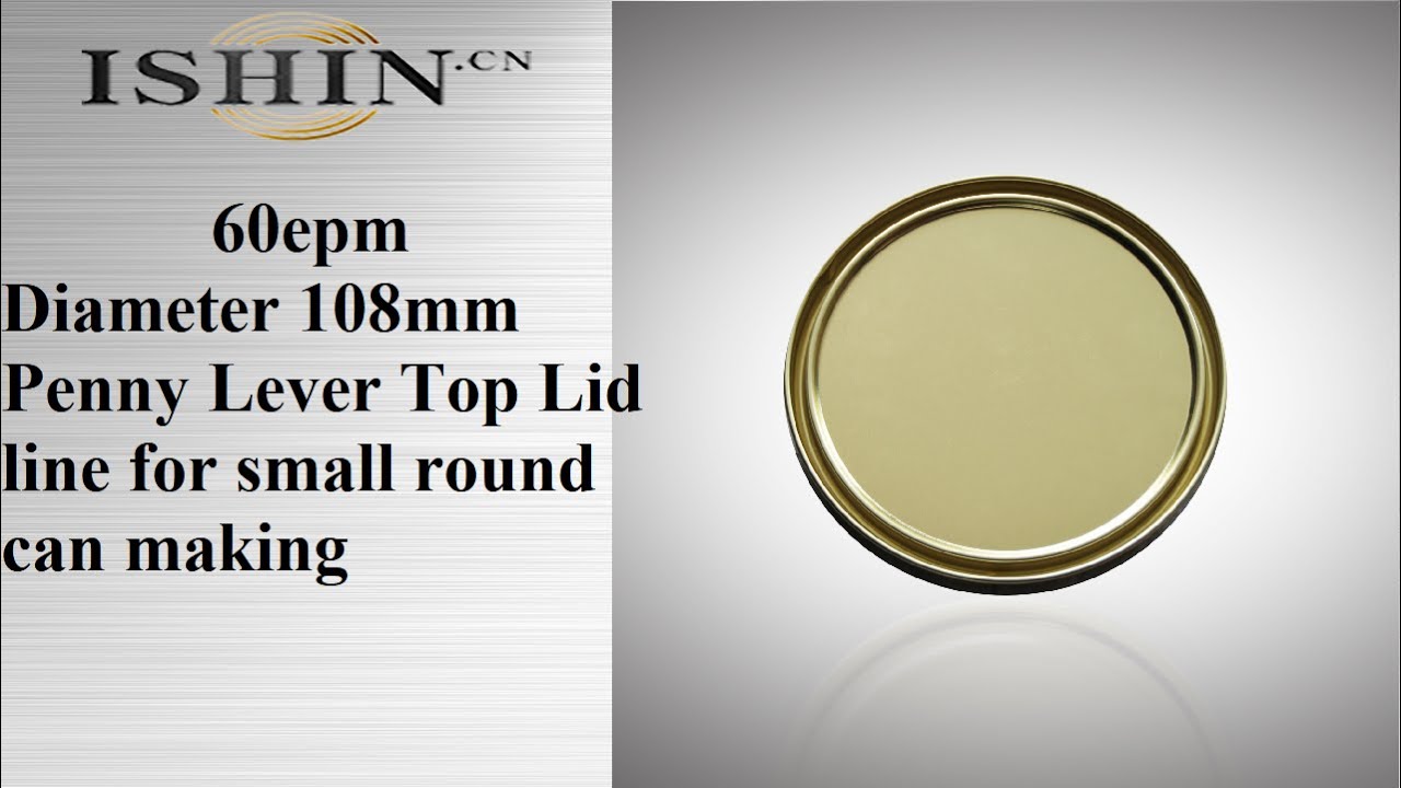 60epm Diameter 108mm Penny Lever Top Lid line for small round can making