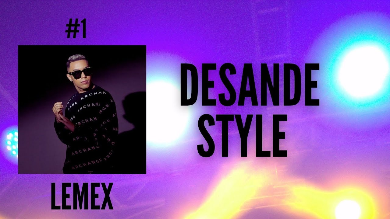 DESANDE STYLE #1 - LEMEX (Free FLP)
