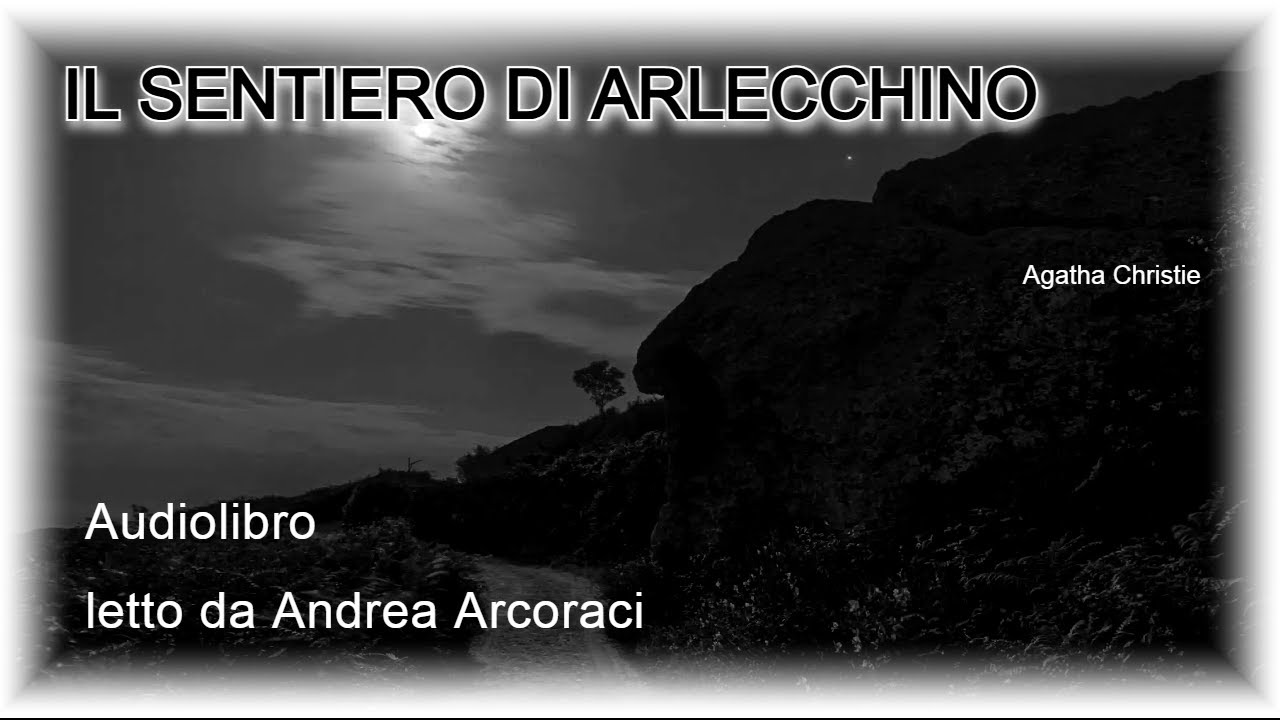 IL SENTIERO DI ARLECCHINO - Agatha Christie - Audiolibro