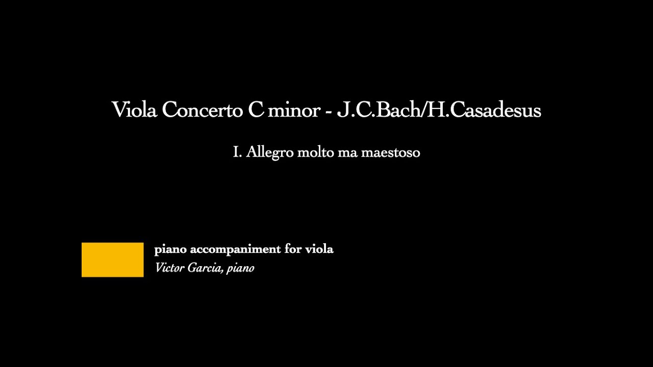 Viola Concerto C minor - I. Allegro molto - J. C. Bach/H. Casadesus [PIANO ACCOMPANIMENT FOR VIOLA]