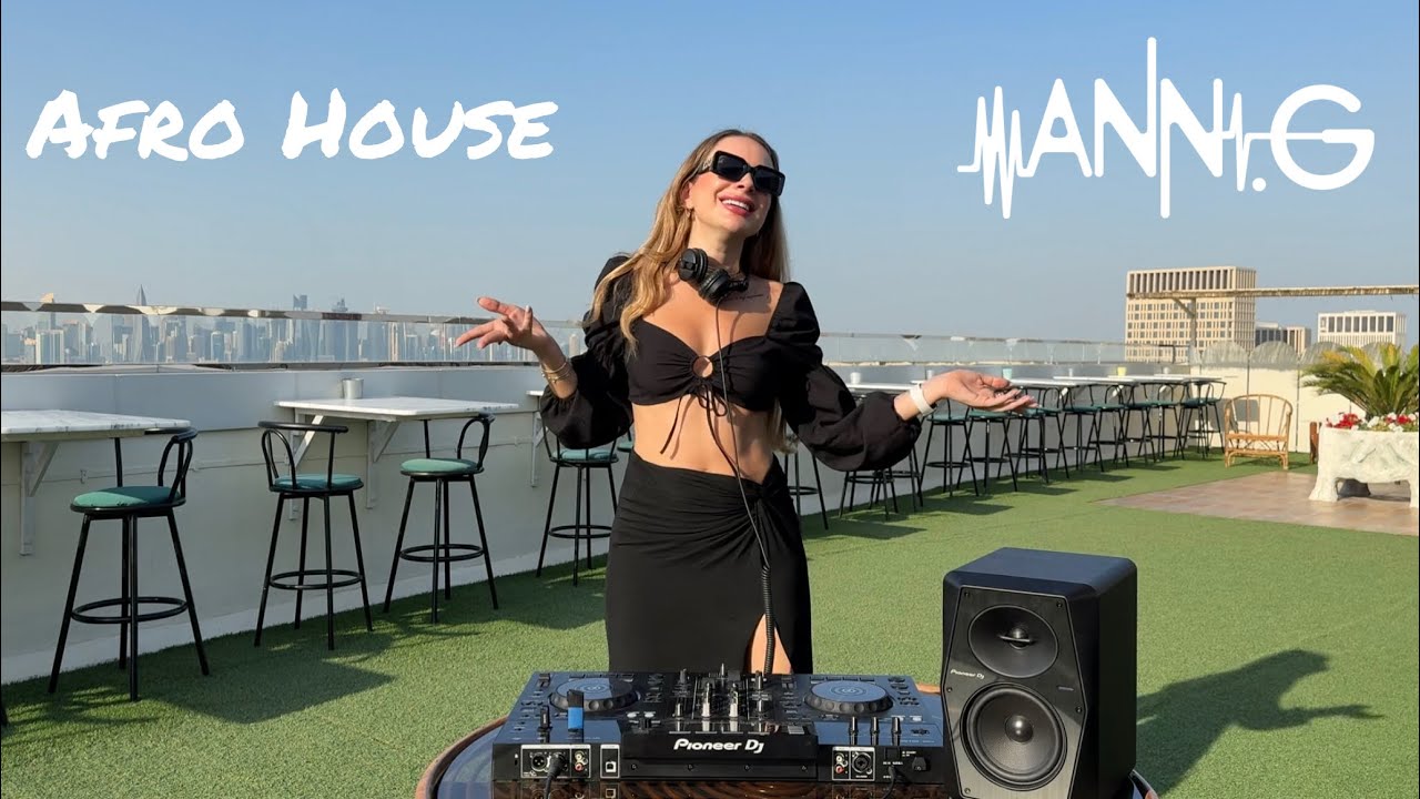 Afro House mix from Doha, Qatar by Dj Ann.G - Ann.G Radio Show #25