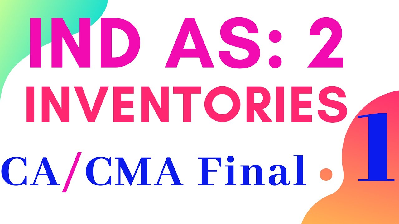 Accounts: Ind AS: 2: Inventories