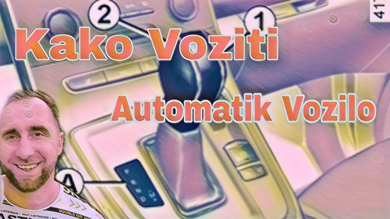Kako Voziti Automatik Auto