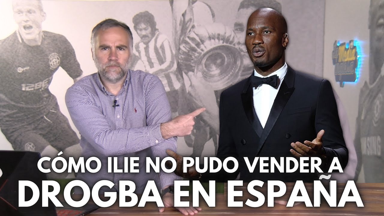 CÓMO ILIE INTENTÓ VENDER A DROGBA EN ESPAÑA... Y NADIE LE QUISO