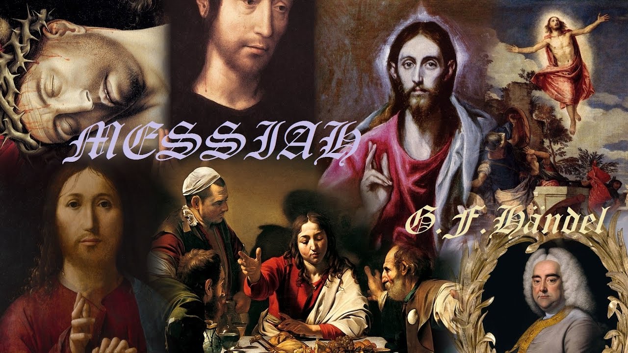 G.F.HANDEL - MESSIAH - Highlights - Oratorio HWV 56 - Images of Christ by Great Painters