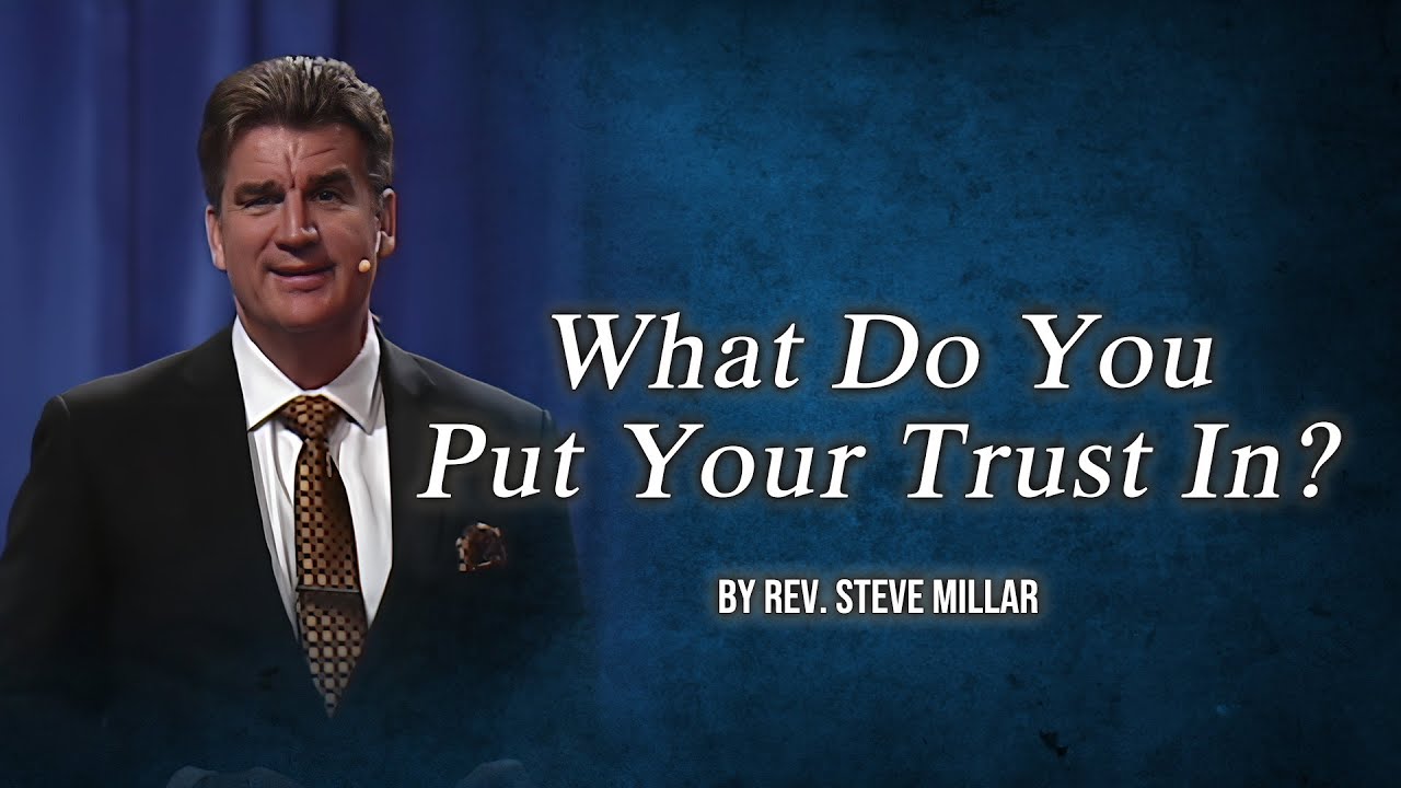 What Do You Put Your Trust In?