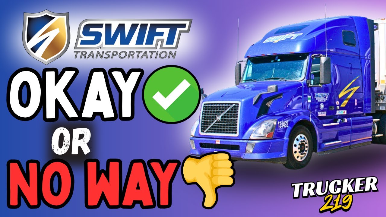 Is Swift Transportation A Good Company For New Drivers? (DEEP DIVE)