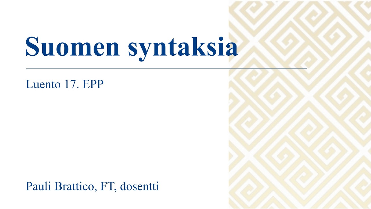 Suomen syntaksia 17. EPP