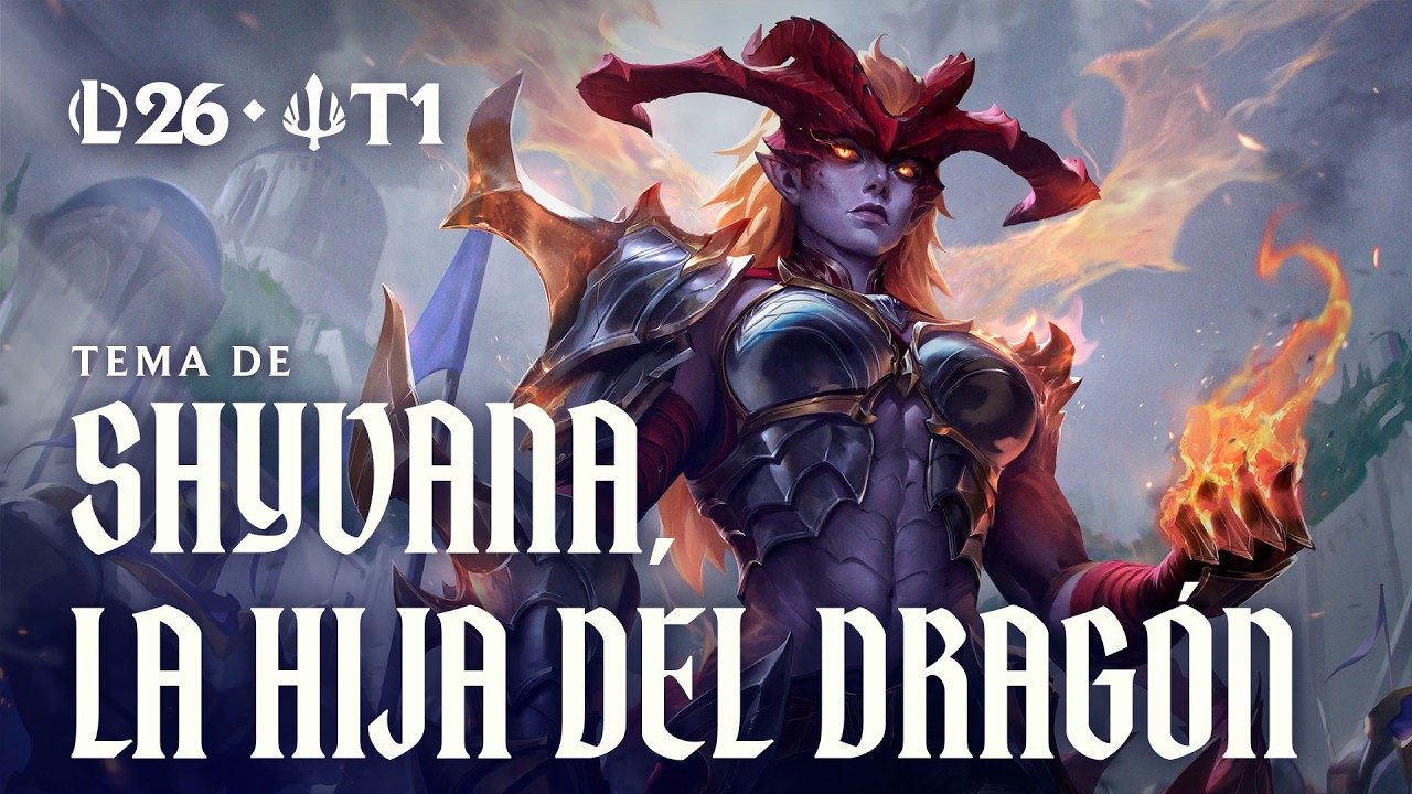 Tema oficial de Shyvana, la hija del drag&oacute;n | League of Legends