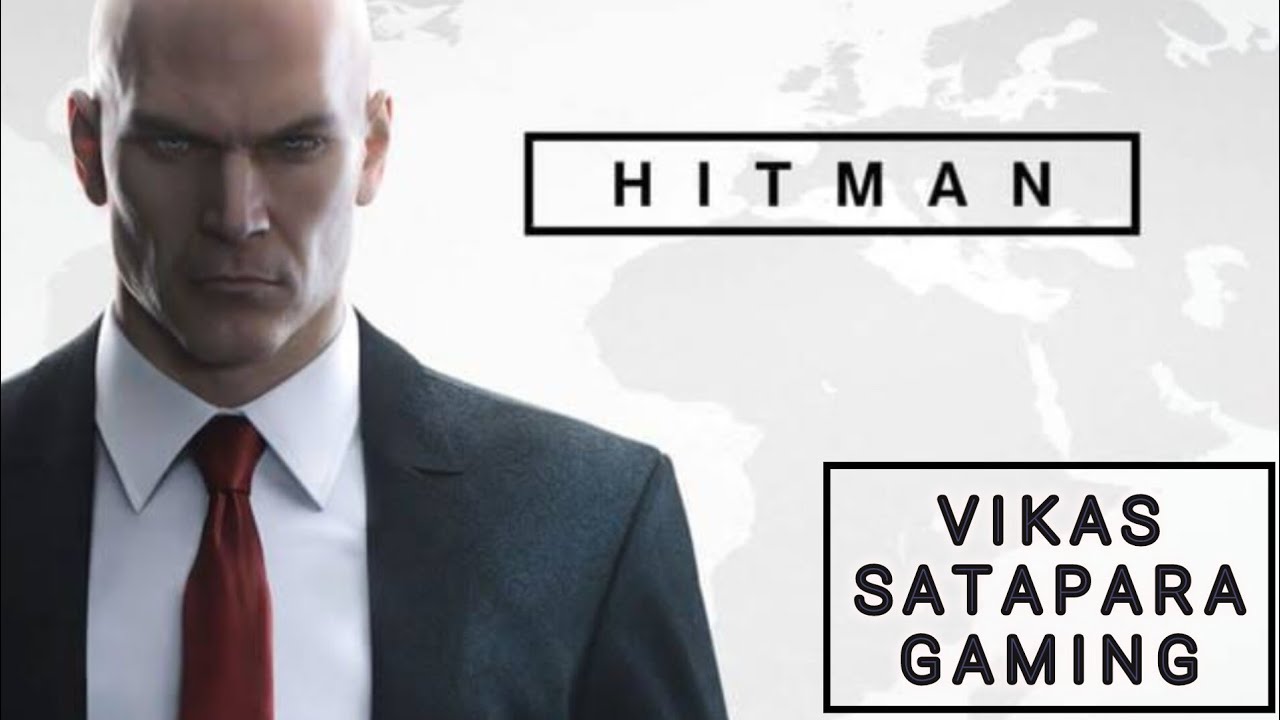 Hitman With "VIKAS SATAPARA GAMING "