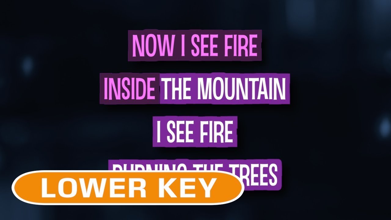 I See Fire (Karaoke Lower Key) - Ed Sheeran