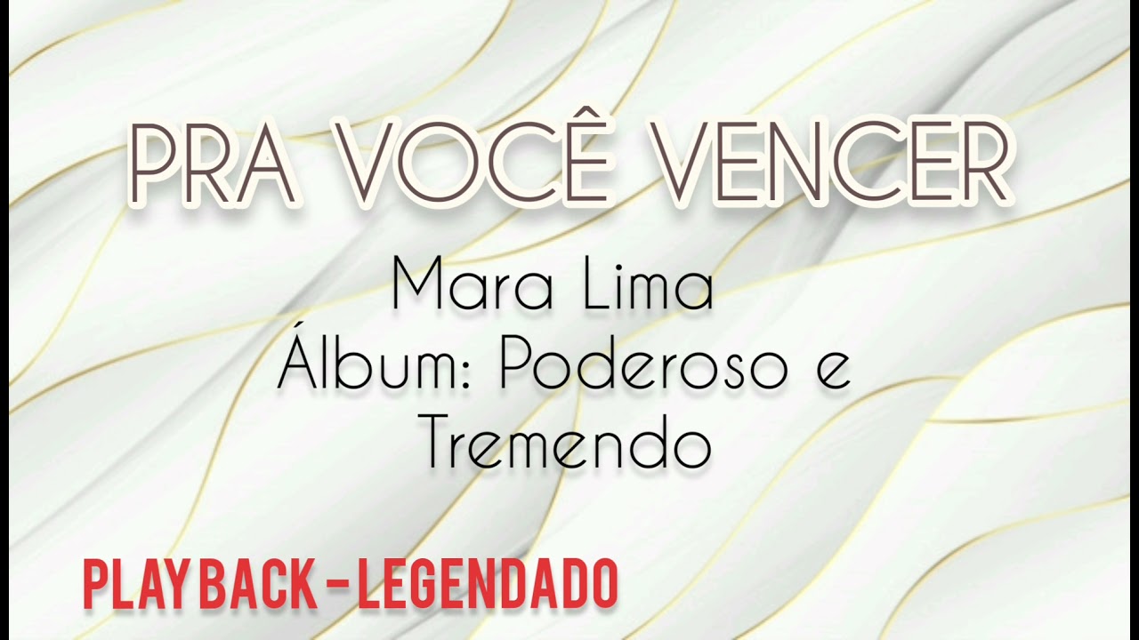 Pra você vencer - MARA LIMA (PLAY BACK LEGENDADO)