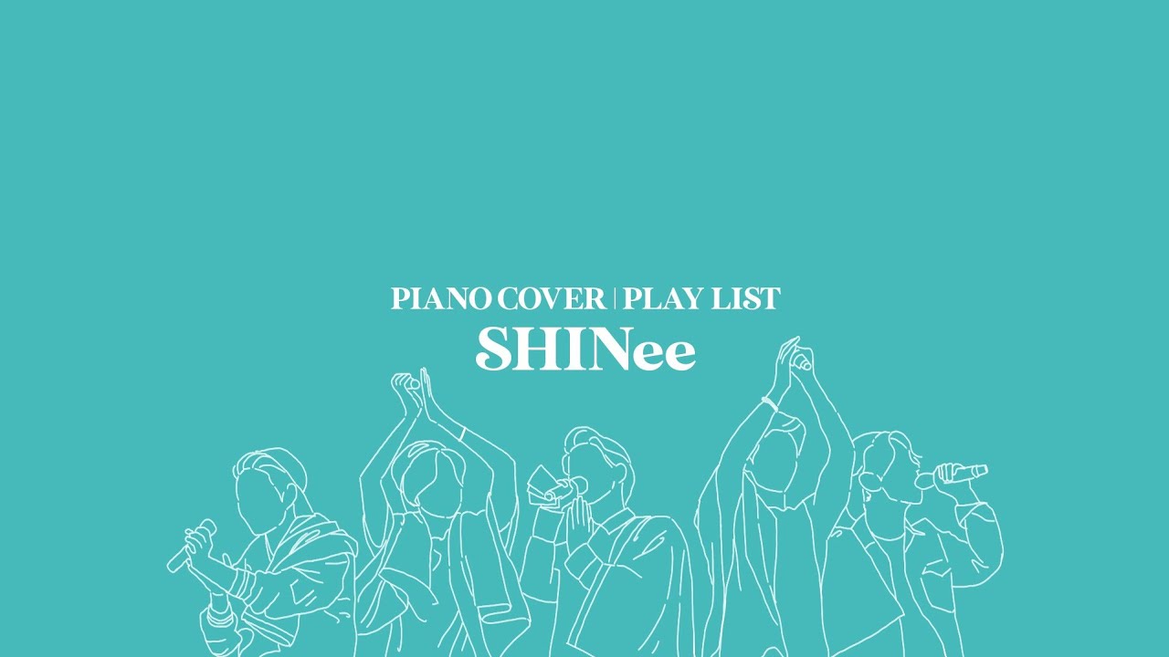 ᴘʟᴀʏ ʟɪsᴛ | SHINee 16주년 축하해 Piano Cover