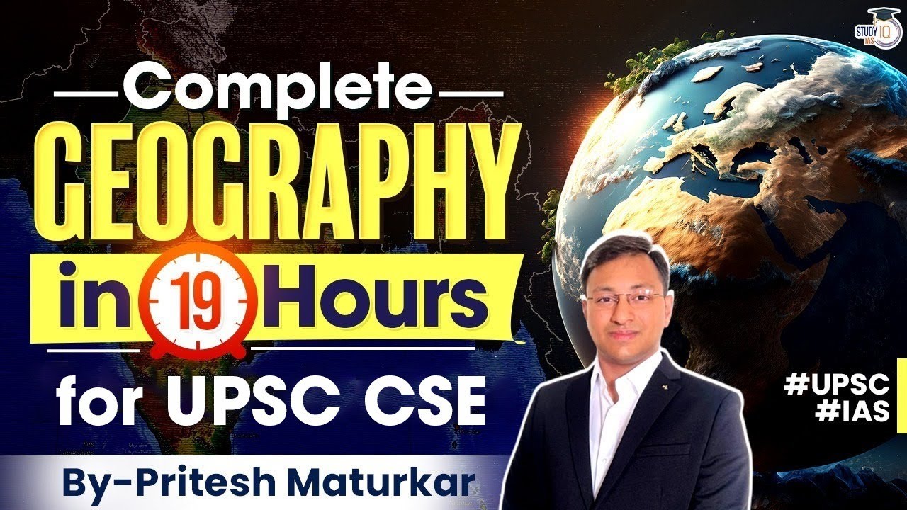 Complete Geography for UPSC CSE | Studyiq IAS