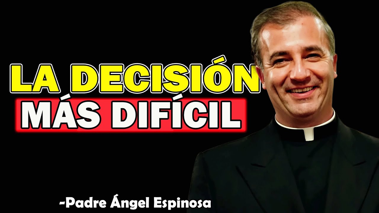 ¿Me Divorcio o No? La Decisión Más Difícil - Padre Angel Espinosa de los Monteros 2025