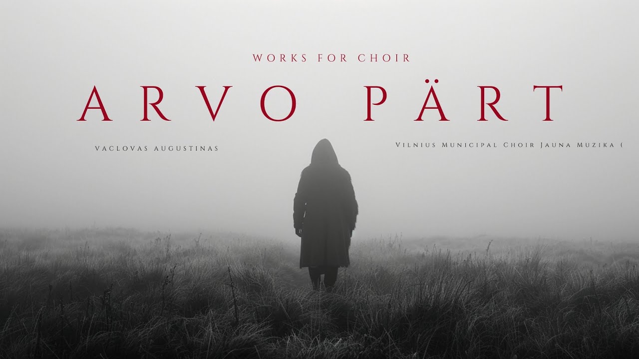 Arvo Pärt  - Works for Choir (Ethereal Choral Gems)
