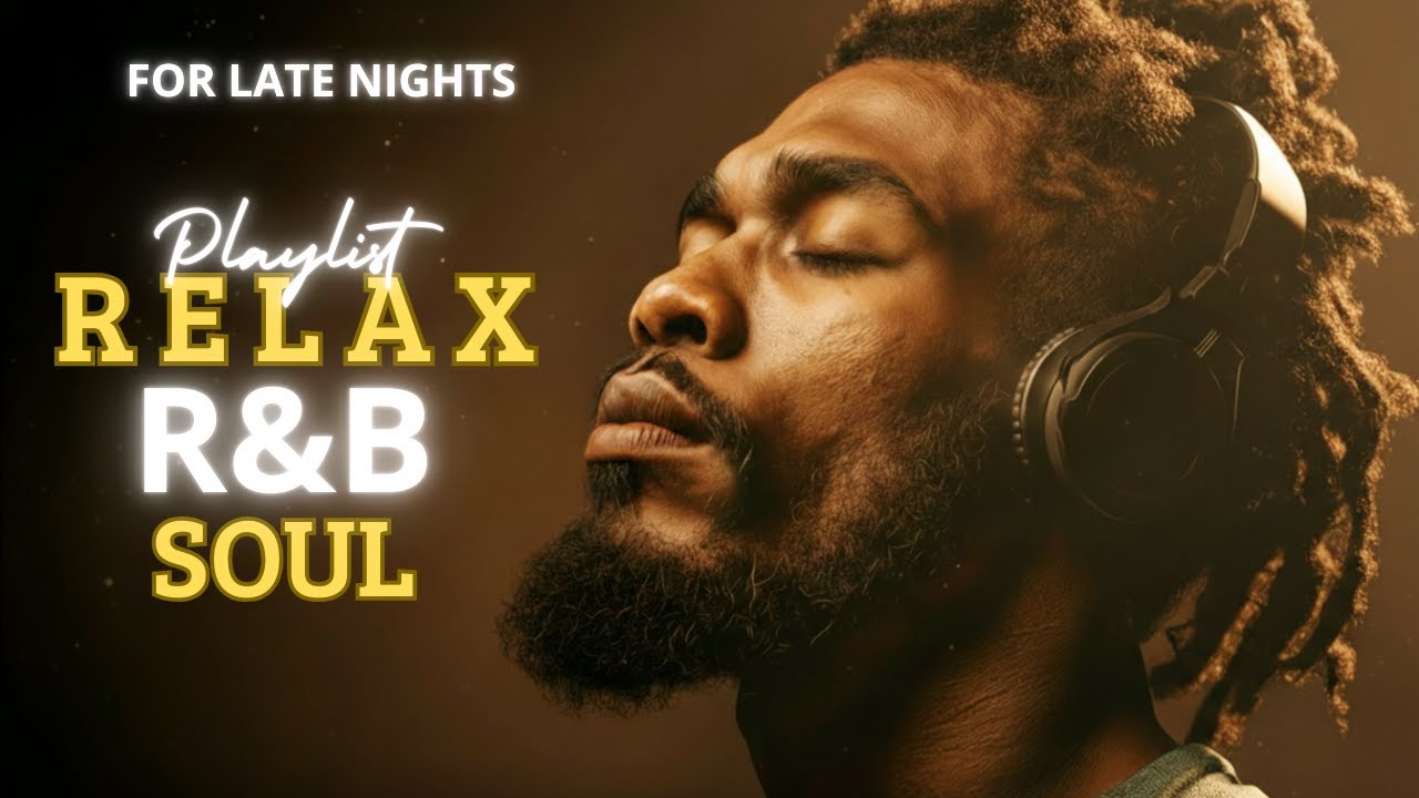 【R&B Soul】Smooth & Relaxing R&B Soul – Timeless Vibes for Peaceful Moments