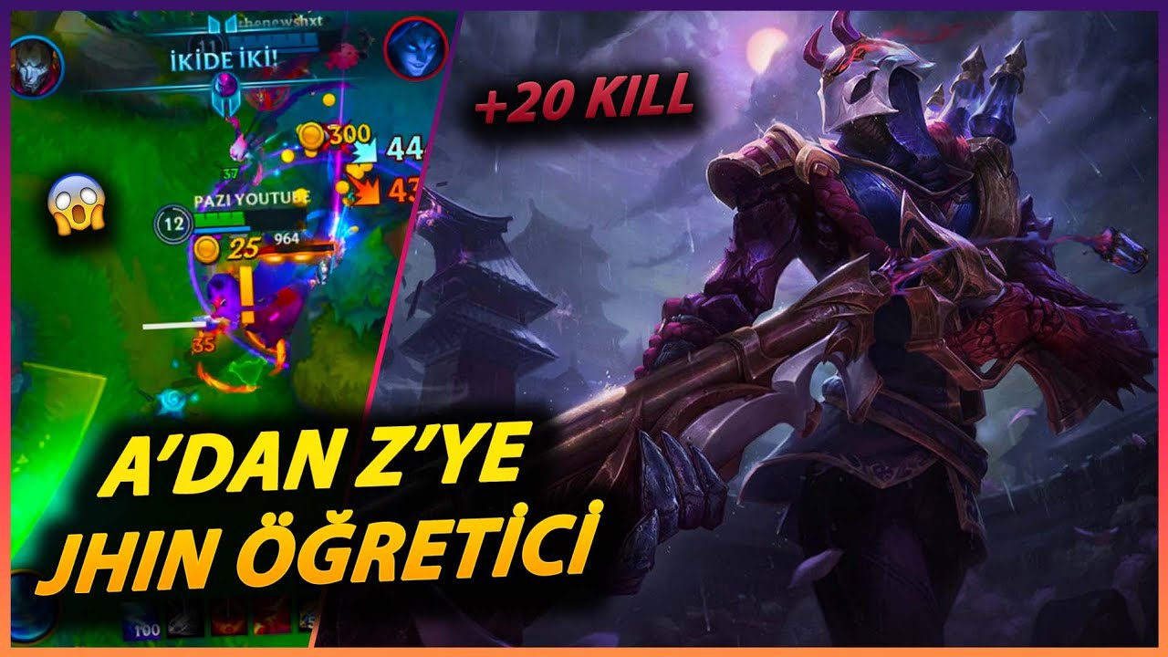 A'DAN Z'YE JHIN ÖĞRETİCİ | MAÇI KİM KAZANDI | +20 KILL - Wild Rift