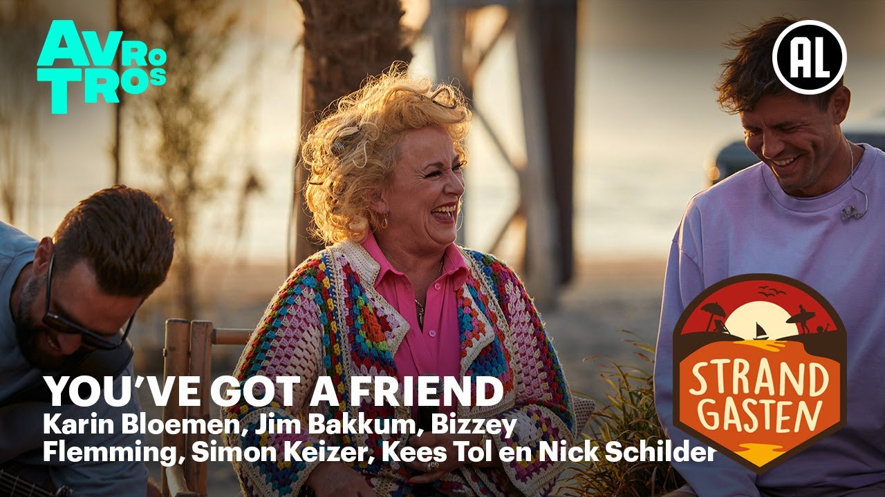 Karin Bloemen, Jim Bakkum, Bizzey, Flemming en Simon Keizer - You’ve got a friend | Strandgasten