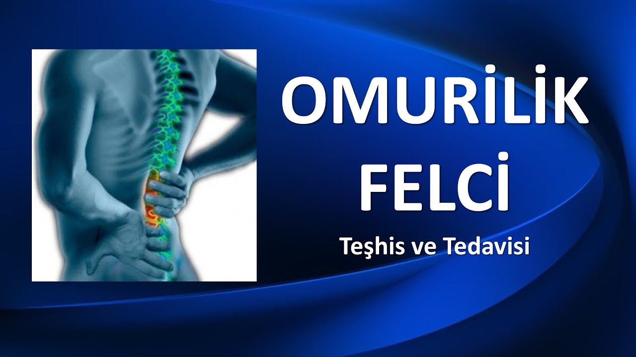 PARAPLEJİ OMURİLİK FELCİ NEDİR? NASIL TEDAVİ EDİLİR?