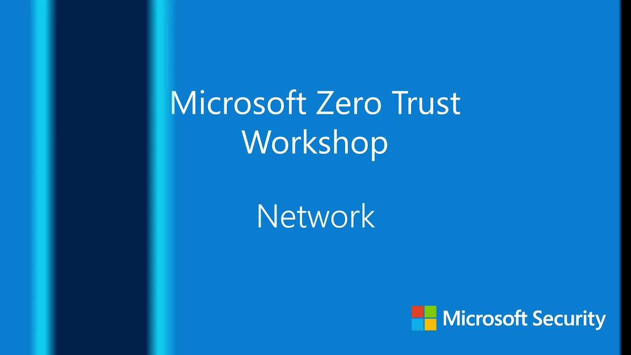 Microsoft Zero Trust Workshop - Network