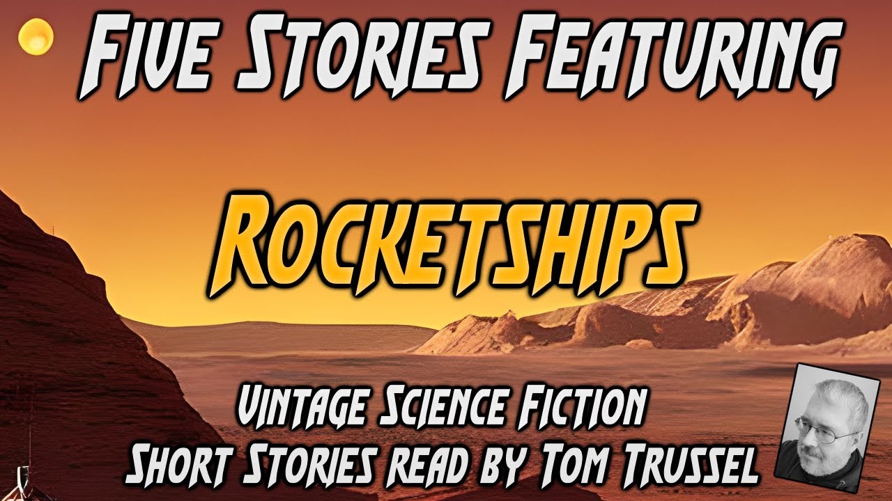 5 stories: Rocketships -Selected Vintage Science Fiction Audiobook readalong human voice