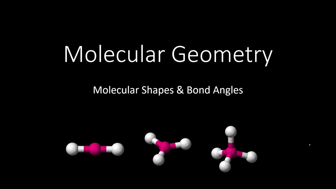 Molecular Geometry: VSEPR Theory - أشكال الجزيئات الكيميائية و الزوايا بين الروابط