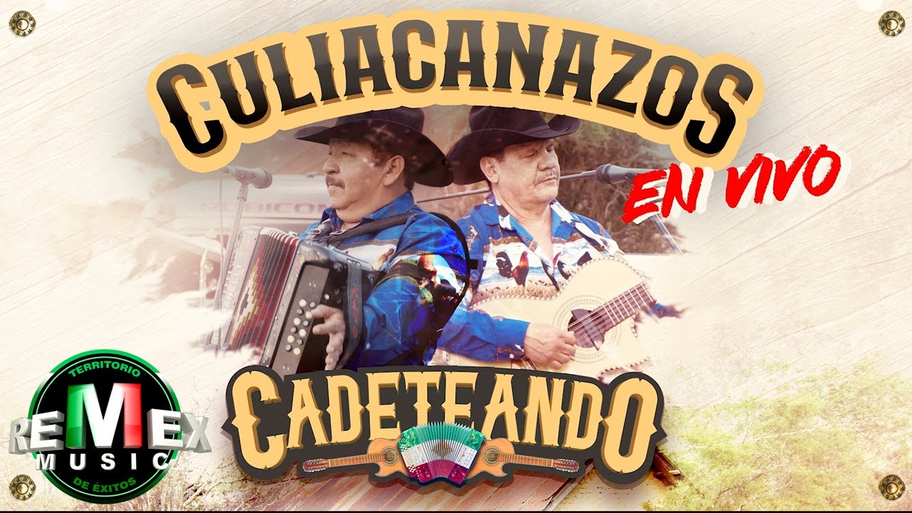 Cadeteando - Culiacanazos En Vivo (Full Video)