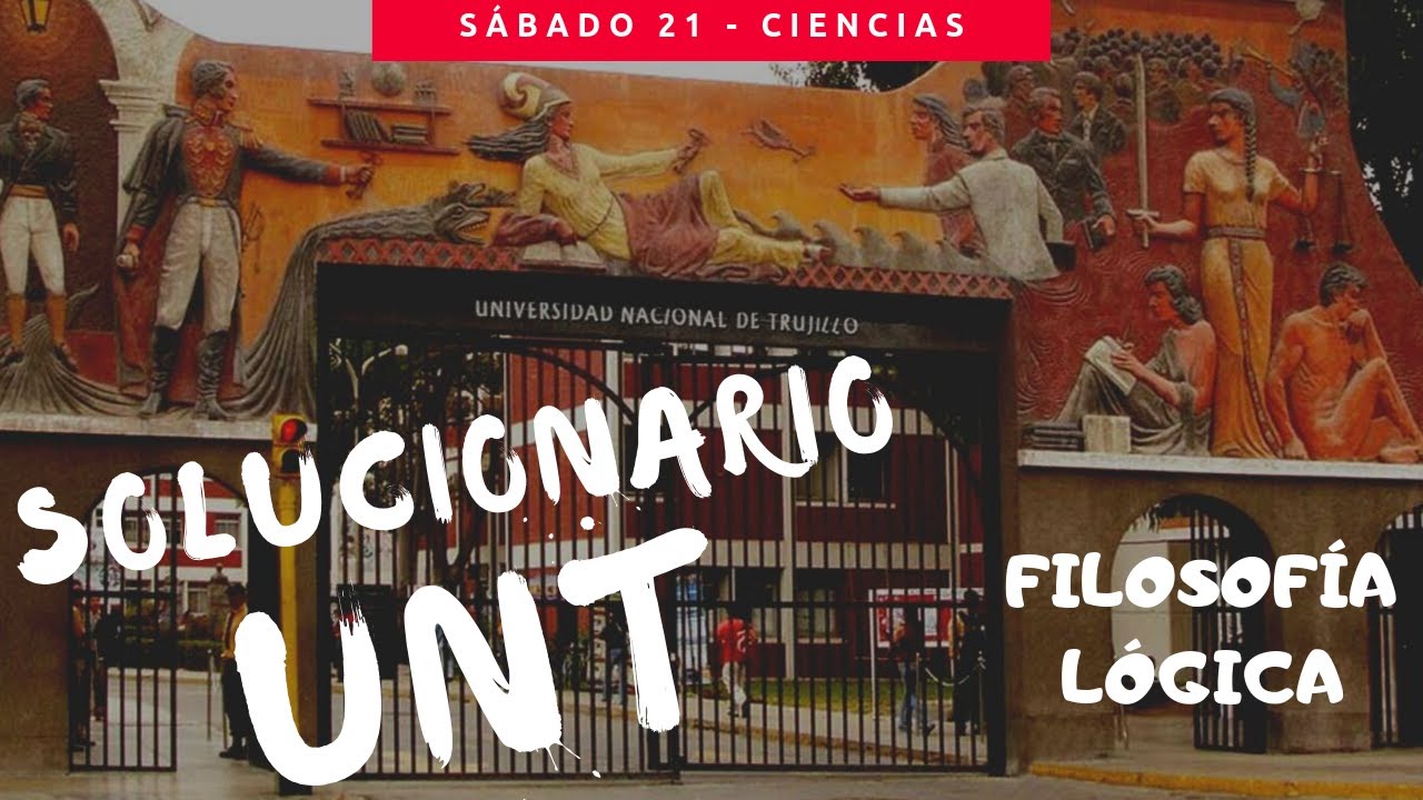 UNT Examen de admisión 2020 - 1 Solucionario Filosofía y Lógica 💪 Área A - Ciencias - Ingeniería