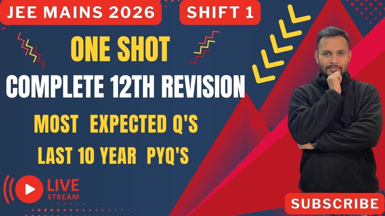 JEE Mains 2026: LAST 10 YEARS PYQs – Complete Class 12 REVISION in 1 Shot 🔥
