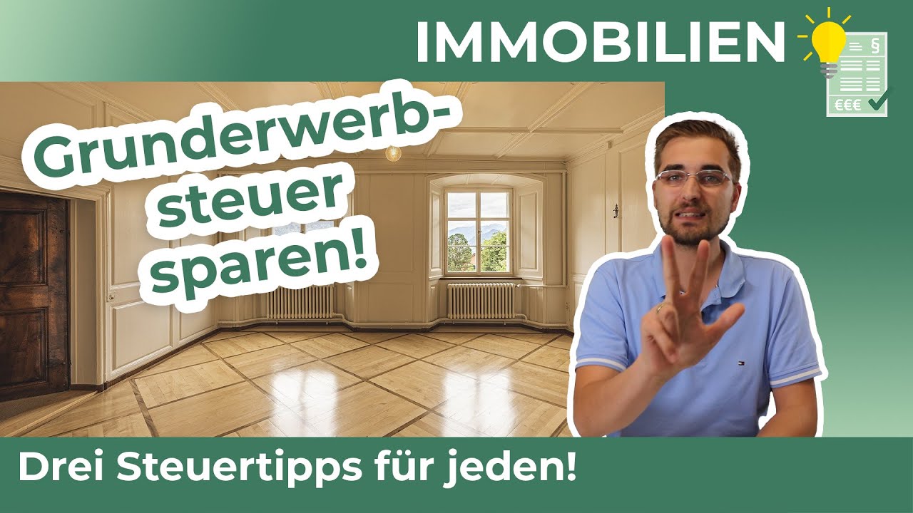 Grunderwerbsteuer sparen - Steuertipps für jeden!