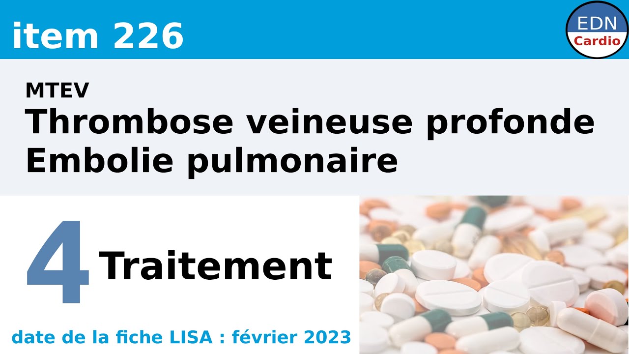 226 - MTEV (TVP et embolie pulmonaire) - Partie 4 - Prise en charge