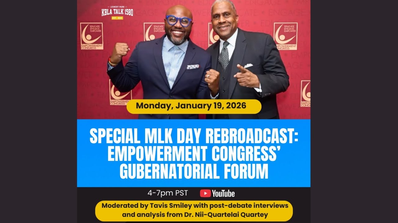 SPECIAL MLK DAY REBROADCAST: Empowerment Congress' Gubernatorial Forum January 19, 2026 4 PM PST