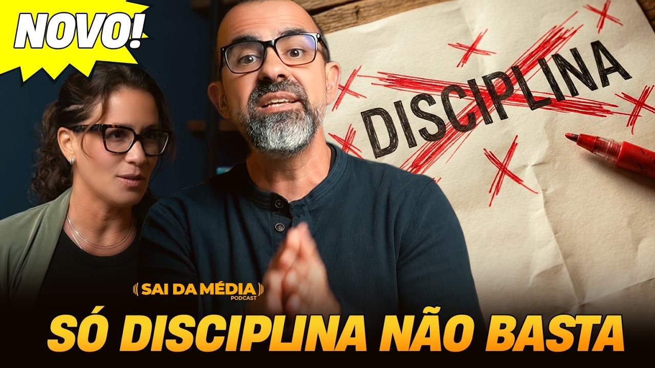 Por que a disciplina sozinha falha? O elo perdido entre o esforço e o resultado | Sai da Média #268