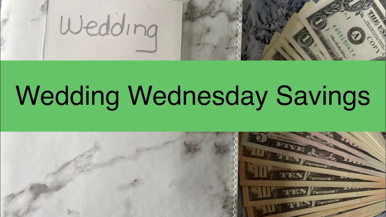 Wedding Wednesday Cash Savings l Budgeting for a Wedding l Jan W3
