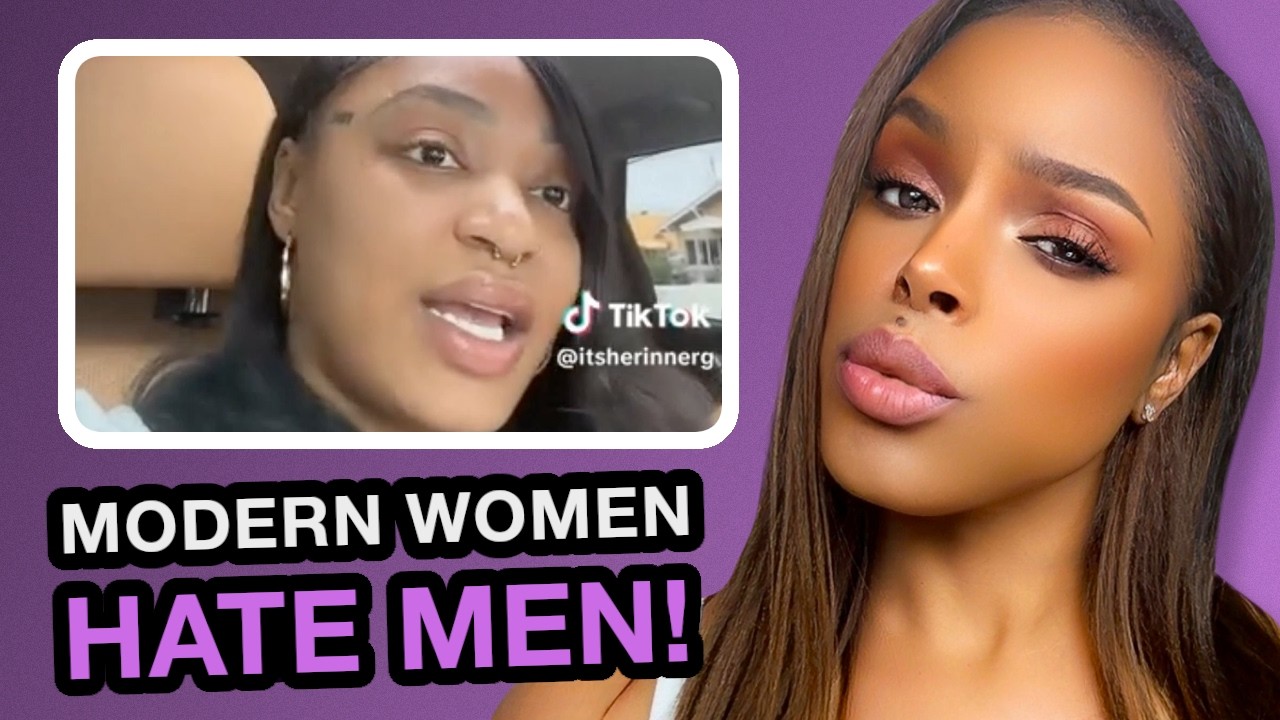Modern Women Just HATE MEN & This Is Why!