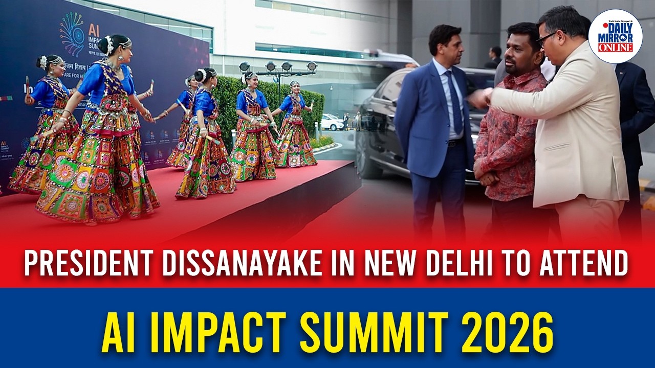 President Dissanayake in New Delhi to attend AI Impact Summit 2026