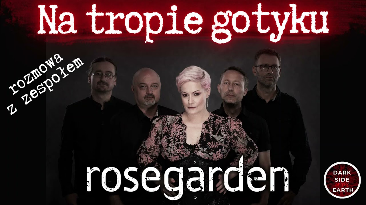 Rozmowa: Maja Konarska i Andrzej Kutys z zespołu Rosegarden | Na tropie gotyku | DSOTE #36
