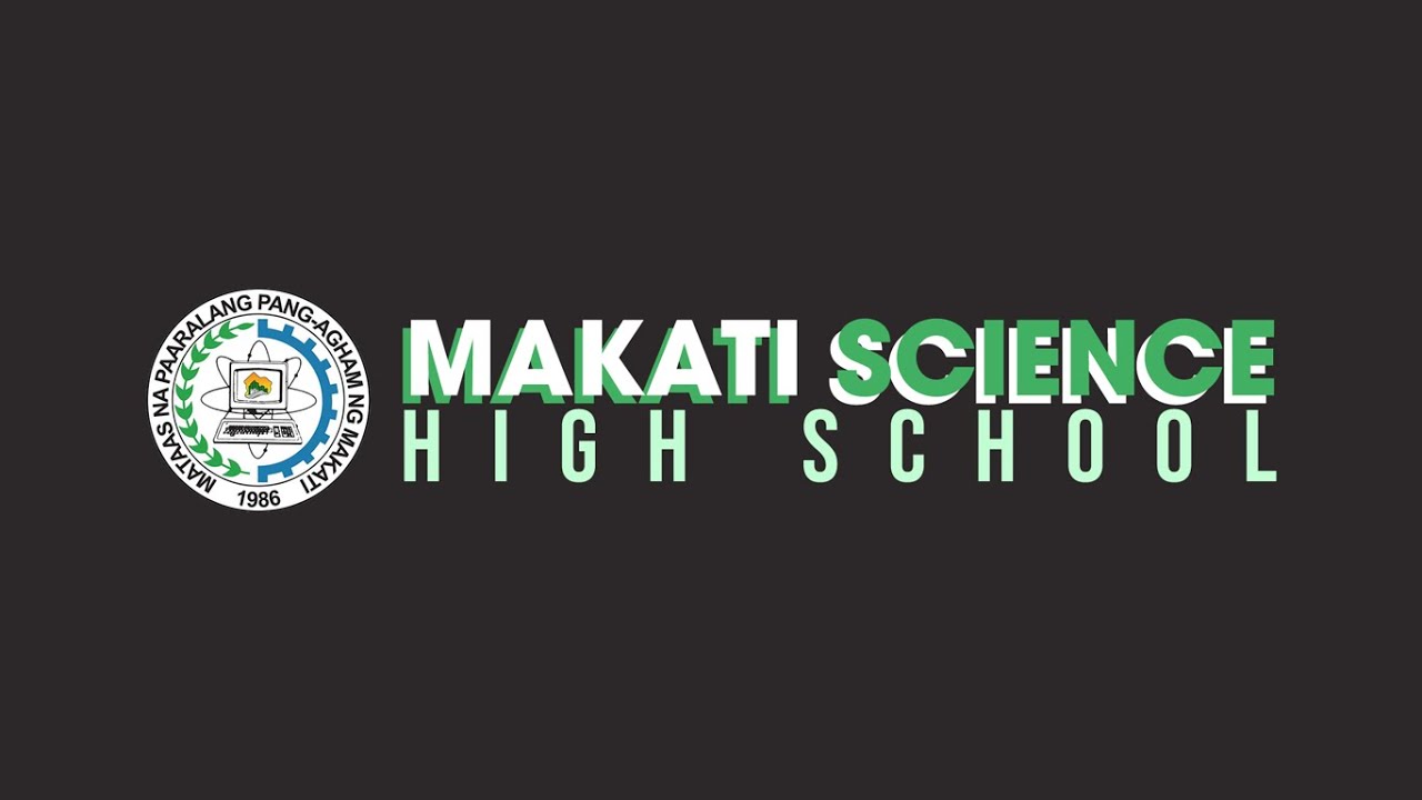 An Overview of Makati Science High School