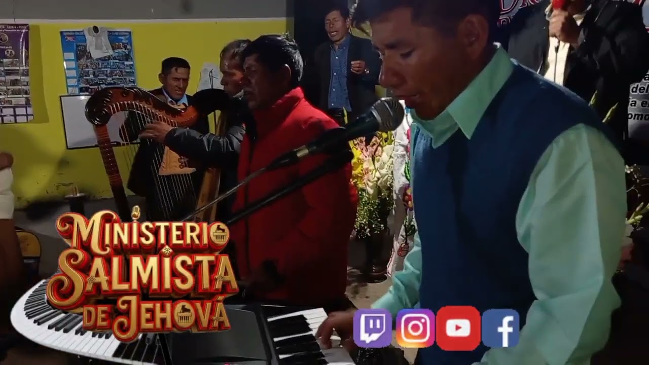 Alabanzas en Quechua Canta el Ministerio Salmista de Jehova Desde Huancavelica  Contactos 997780807