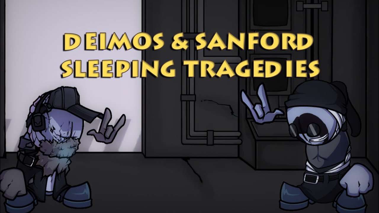 FNF Deimos and Sanford sings [Sleeping Tragedies]