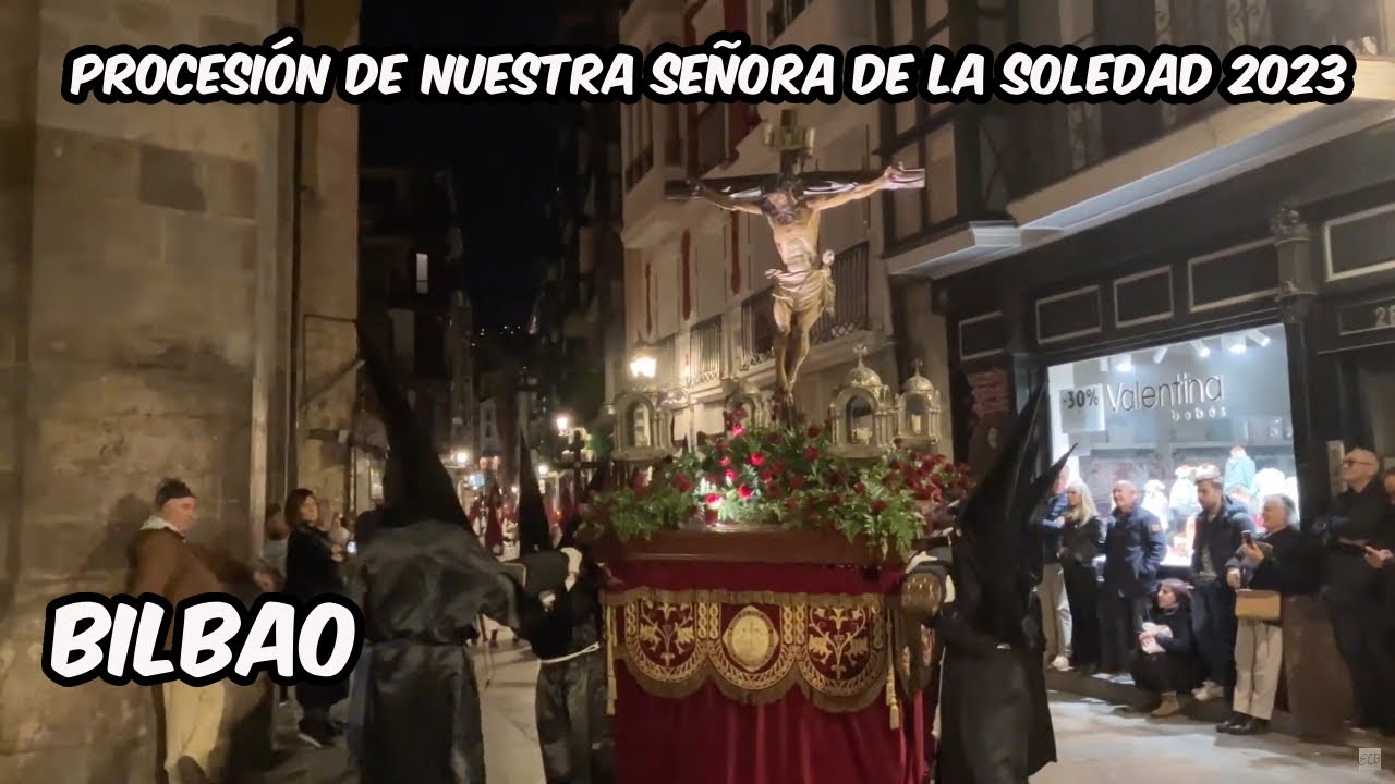 Procesión de Miércoles Santo. Nuestra Señora de la Soledad. Semana Santa Bilbao. 05 Abril 2023.
