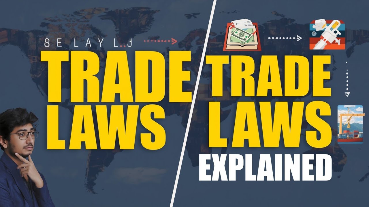 Understanding Trade Laws and Regulations | Global Trade Explained