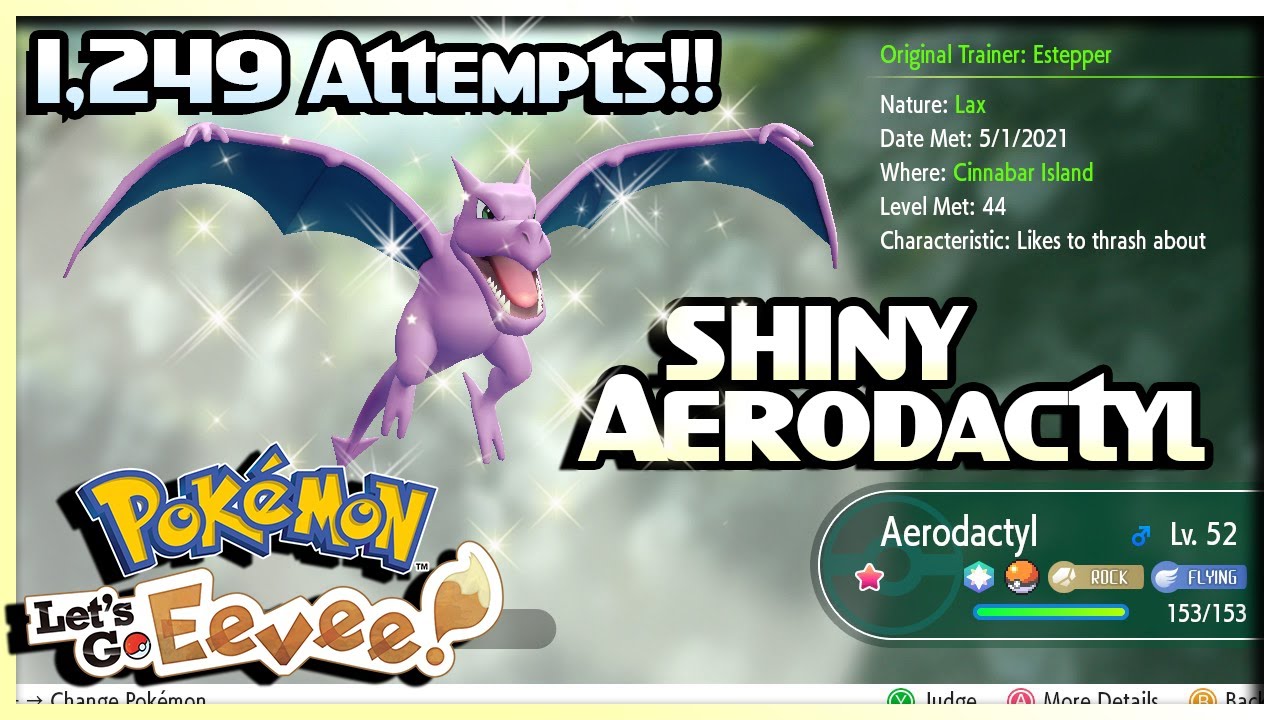 SHINY AERODACTYL IN 1,249 ATTEMPTS [Pokemon Let's Go: Eevee]