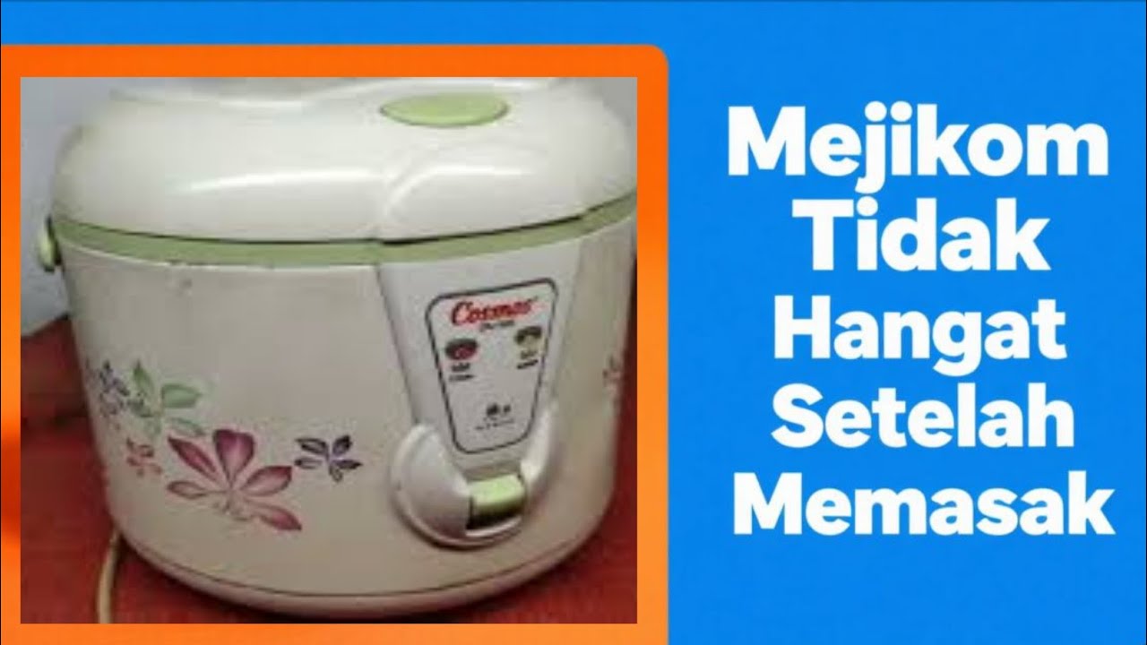 Cara Mengatasi Mejikom yang Nasi Tetap Dingin Setelah Masak