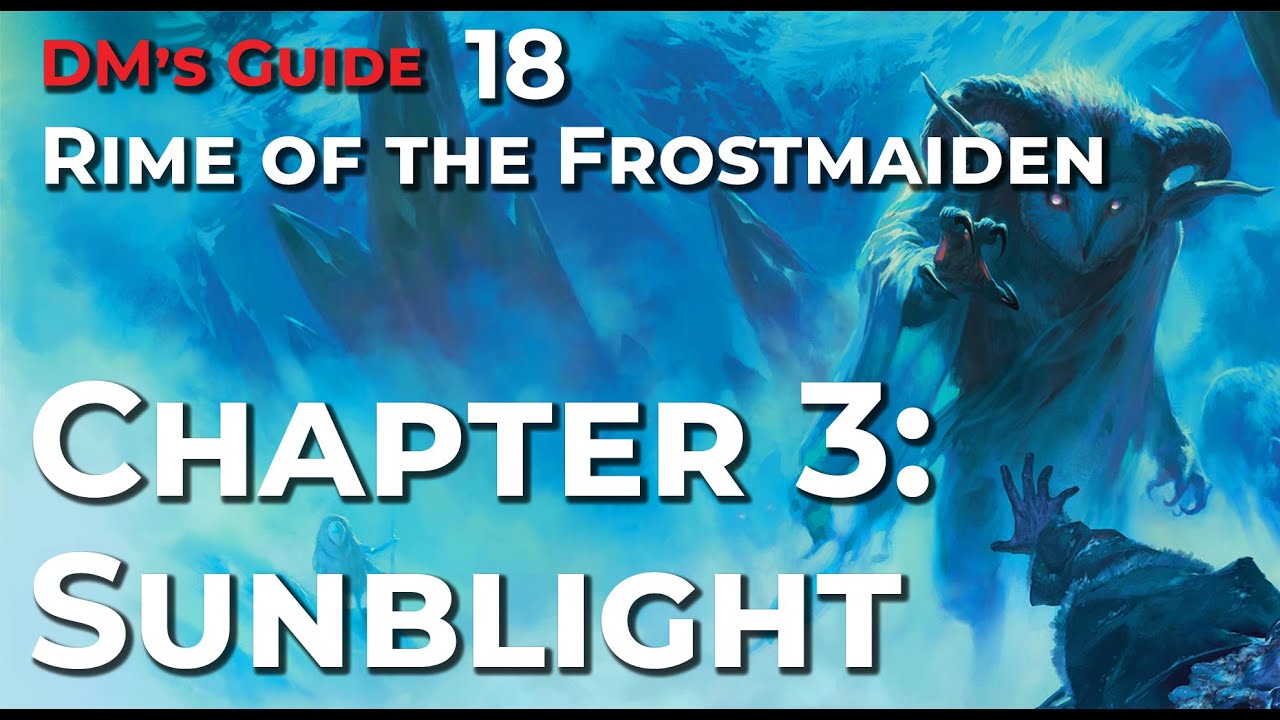 How to Run Sunblight Fortress (without a TPK!) &ndash; Running Rime of the Frostmaiden 18