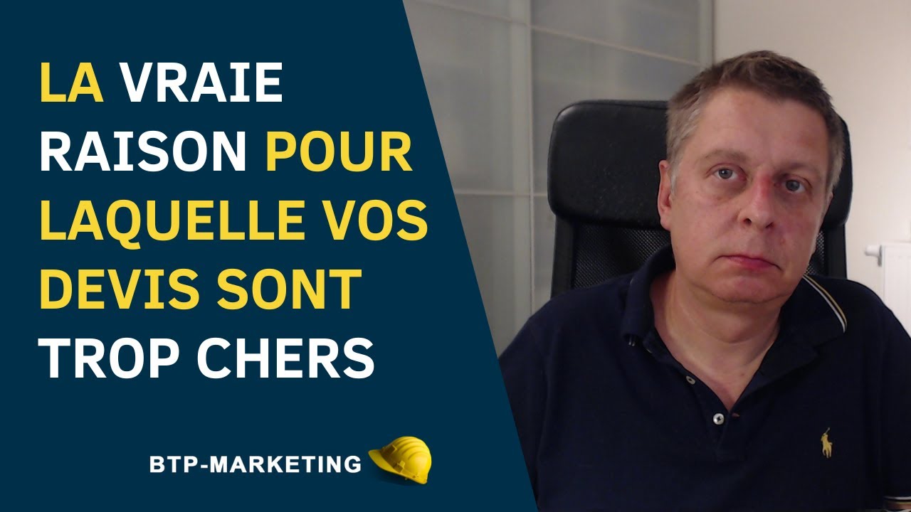 La VRAIE raison pour laquelle vos devis sont (trop) chers - Et comment faire sans baisser le prix.