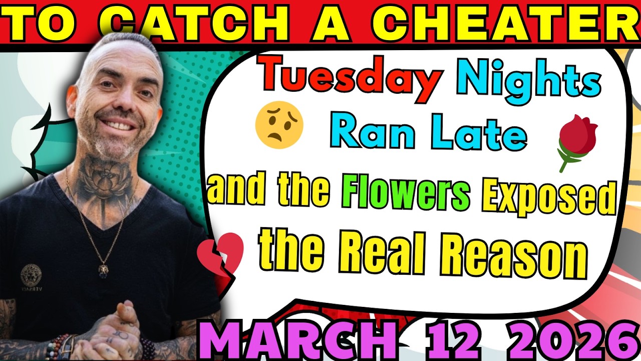To Catch a Cheater | 😔Tuesday Nights Ran Late… and the Flowers Exposed the Real Reason🌹 #cheating