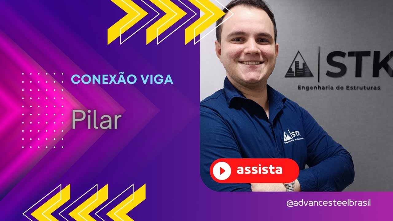 Introdução ao Advance Steel  | Conexão Viga - Pilar